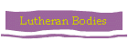 Lutheran Bodies