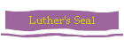 Luther's Seal